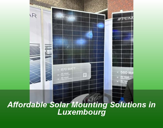 Affordable Solar Mounting Solutions in Luxembourg